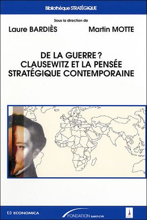Clausewitz et la réflexion stratégique contemporaine