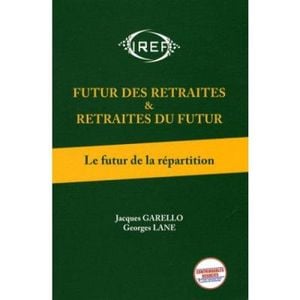 Futur des retraites et retraites du futur