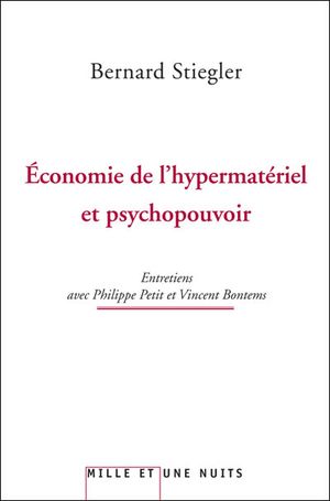 Economie de l'hypermatériel et psychopouvoir