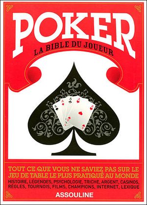 Poker, la bible du joueur