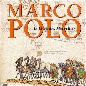 Marco Polo et le livre des merveilles