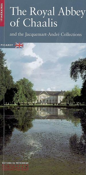 L'Abbaye royale de Chaalis