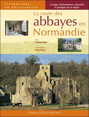 La route des abbayes en Normandie