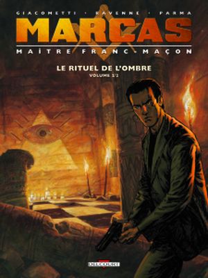 Le Rituel de l'ombre (2/2) - Marcas, maître franc-maçon, tome 2