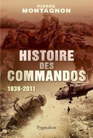 Histoire des commandos : 1939-2011