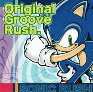 SONIC RUSH Original Groove Rush. (OST)