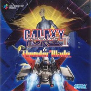 Galaxy Force II & Thunder Blade