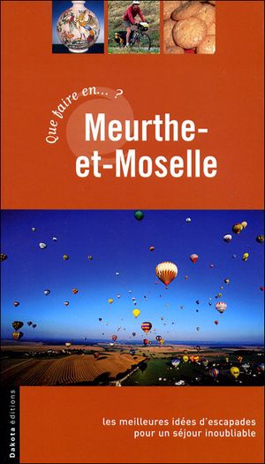 Que faire en Meurthe-et-Moselle ?