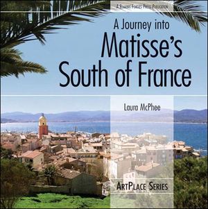 A Journey into Matisse's South of France