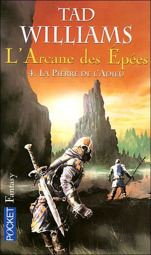 La Pierre de l'adieu - L'Arcane des Épées, tome 4