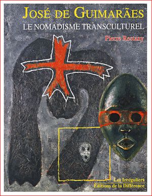 José de Guimaraès, le nomadisme transculturel