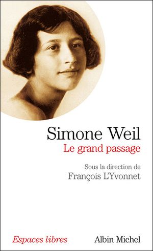 Simone Weil, le grand passage