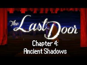 The Last Door - Chapter 4: Ancient Shadows