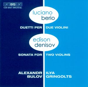 Berio: Duetti per due violini / Denisov: Sonata for Two Violins