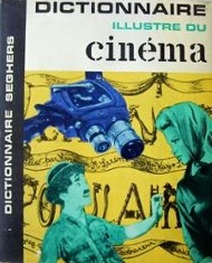 Dictionnaire Illustré du Cinéma