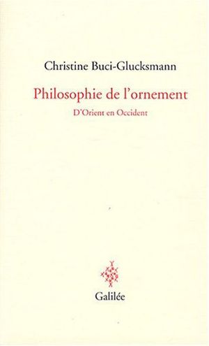 Philosophie de l'ornement, d'Orient en Occident