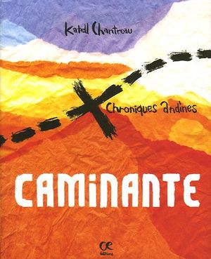 Caminante, chroniques andines