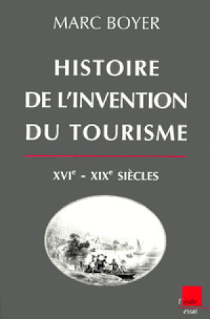 Histoire de l'invention du tourisme