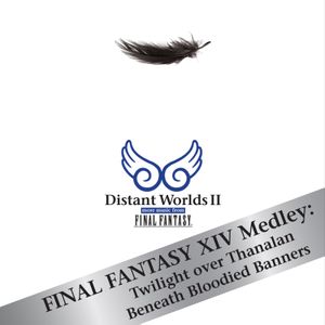 Final Fantasy XIV Medley: Twilight over Thanalan, Beneath Bloodied Banners (Single)