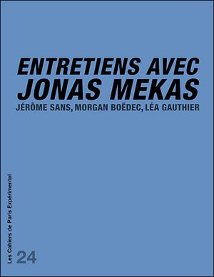 Entretiens avec Jonas Mekas