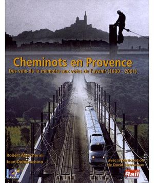 Cheminots en Provence