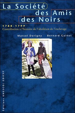 La societe des amis des noirs 1788-1799