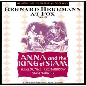 Bernard Herrmann at Fox, Volume 3: Anna and the King of Siam (OST)
