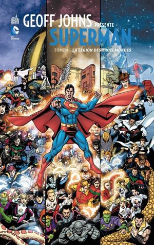 La Légion des Trois Mondes - Geoff Johns présente Superman, tome 4