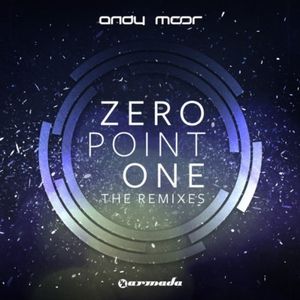 Zero Point One – the Remixes – Extended Versions