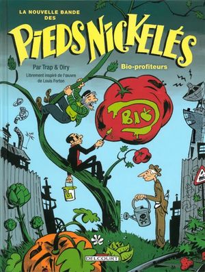 Bio-profiteurs - La nouvelle bande des Pieds Nickelés, tome 2