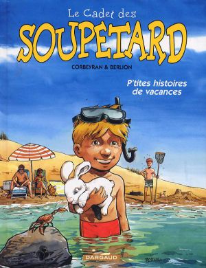 Le Cadet des Soupetard : P'tites histoires de vacances