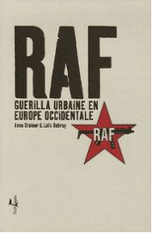 RAF - Guérilla urbaine en Europe Occidentale