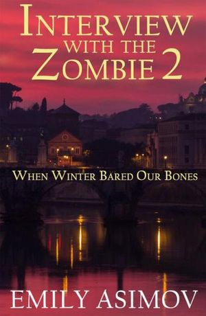 Interview with the Zombie 2 - When Winter Bared Our Bones