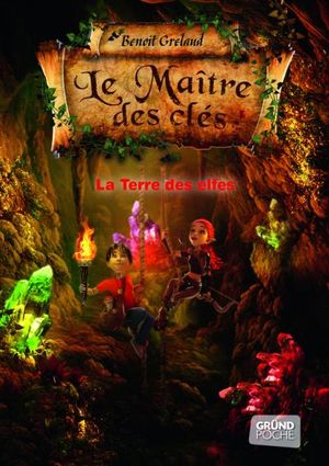 Le Maître des clés, tome 4 - La Terre des Elfes