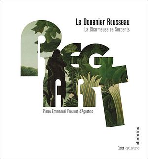 Le Douanier Rousseau et la charmeuse de serpent