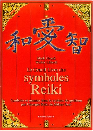 Le grand livre des symboles reiki