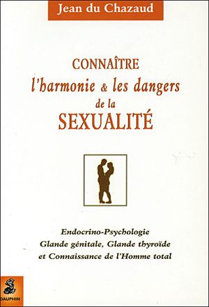 Harmonie et dangers de la sexualité