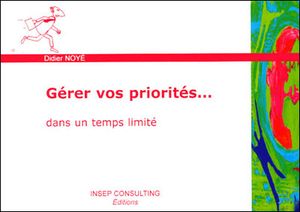 Gérer vos priorités dans un temps limité