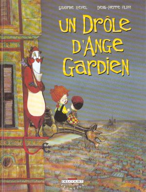 Un drôle d'ange gardien, tome 1