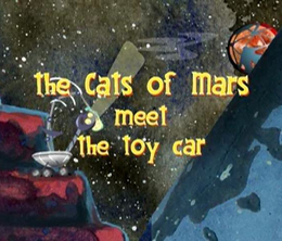 image-https://media.senscritique.com/media/000006815265/0/the_cats_of_mars_meet_the_toy_car.png