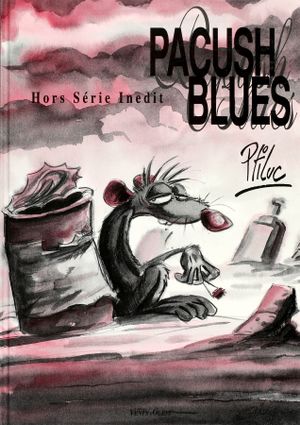 Pacush Blues: Hors Série