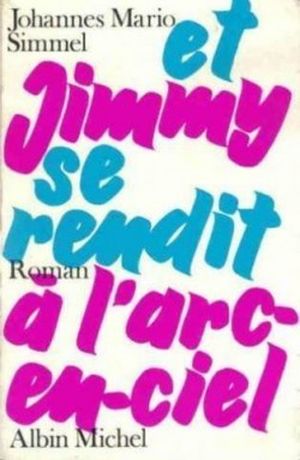 Et Jimmy se rendit à l'arc en ciel