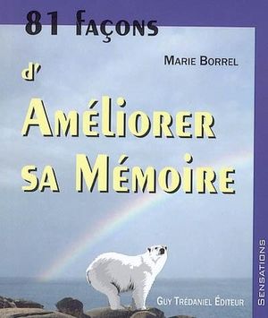 81 façons d'améliorer sa mémoire