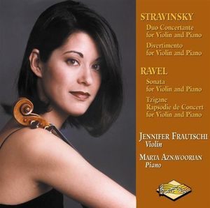 Stravinsky: Duo Concertante - Divertimento / Ravel: Violin Sonata - Tzigane