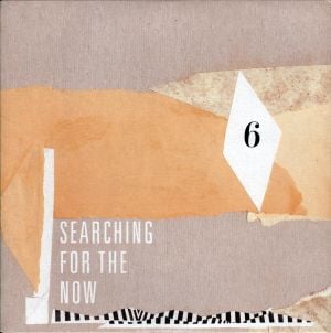 Searching for the Now 6 (Single)