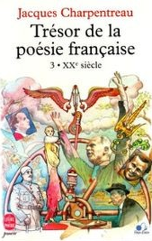 Trésor de la poésie française:  XXe siècle
