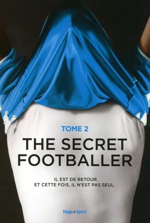 The secret footballer Tome 2