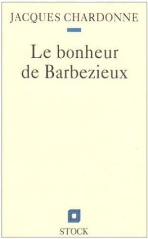 Le bonheur de Barbezieux