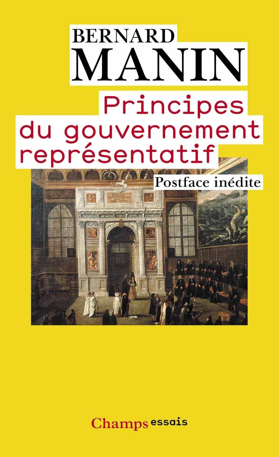 Principes Du Gouvernement Représentatif - Bernard Manin - SensCritique