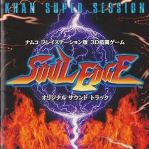 Soul Edge Original Soundtrack - Khan Super Session (OST)